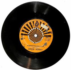 Erkin Koray - Fesuphanallah / Komşu Kızı Plak (10/6) PLK25308