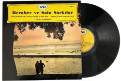 Beraber ve Solo Şarkılar - Sabahaddin Ezgi / Nev'eser Kökdeş / O. Nihat Akın / Sadeddin Kaynak / Selahaddin Pınar ( Neva Plak ) LP Plak (10/8) PLK25570