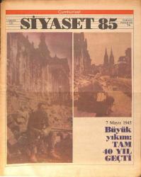 Cumhuriyet Gazetesi Siyaset 85 Eki 5 Mayıs 1985 - 7 Mayıs 1945 