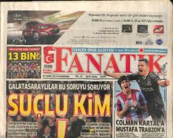 Fanatik Gazetesi 20 Mart 2014 - Galatasaray Bu Soruyu Soruyor Suçlu Kim - Colman Kartal'a Mustafa Trabzon'a GZ155307