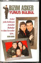 Yunus Bülbül - Bizim Asker Kaset (Sıfır) KST26756