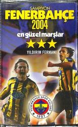 Şampiyon Fenerbahçe 2004 En Güzel Marşlar Kaset (Sıfır) KST26985