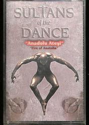 Sultans Of The Dance - Anadolu Ateşi Kaset (İkinci El) KST27109