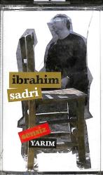 İbrahim Sadri - Sensiz Yarım Kaset (Sıfır) KST27056