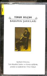 Timur Selçuk - Babamın Şarkıları Kaset (Sıfır) KST27096