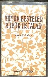 Hacı Arif Bey - Büyük Besteler Büyük Ustalar Kaset (Beyaz Bandrol - İkinci El) KST27197