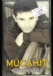Mücahit - Ne Günlere Kaldık Sende Git Kaset (İkinci El) KST27377