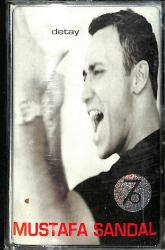 Mustafa Sandal - Detay Kaset (Kırmızı Bandrol - İkinci El) KST27713