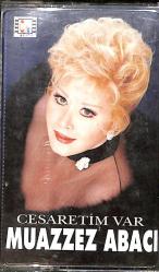 Muazzez Abacı - Cesaretim Var Kaset (İkinci El) KST27669