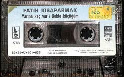 Fatih Kısaparmak - Yarına Kaç Var - Bekle Küçüğüm Kaset (Sarı Bandrol - Kağıt Baskı - İkinci El) KST27734