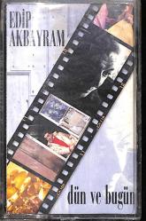 Edip Akbayram - Dün Ve Bugün Kaset (İkinci El) KST27787