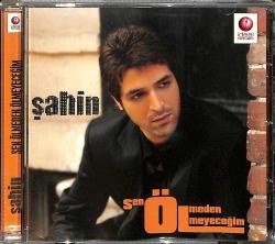 Şahin - Sen Ölmeden Ölmeyeceğim CD (İkinci El) CD3792