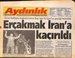 Aydınlık Gazetesi 28 Temmuz 1993 - Erçakmak İran'a Kaçırıldı - Genelkurmay'da Özel Harp Darbesi GZ157115