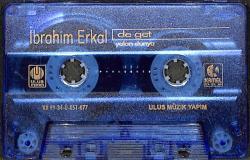 İbrahim Erkal - De get yalan Dünya Kaset (İkinci El) KST27908