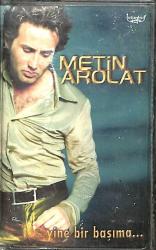 Metin Arolat - Yine Bir Başıma Kaset (Kırmızı Bandrol - İkinci El Kaset) KST27916