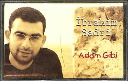 İbrahim Sadri - Adam Gibi Kaset (İkinci El) KST27929