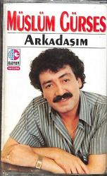 Müslüm Gürses - Arkadaşım Kaset (Sıfır) KST27977