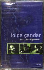Tolga Çandar - Türküleri Ege'nin III Kaset (Sıfır) KST27987