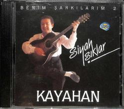 Kayahan - Benim Şarkılarım 2, Siyah Işıklar CD (İkinci El) CD4304