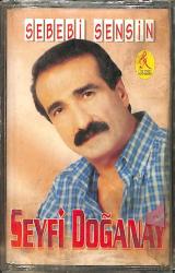 Seyfi Doğanay - Sebebi Sensin Kaset (Sıfır) KST28080