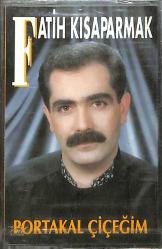 Fatih Kısaparmak - Portakal Çiçeğim Kaset (Sıfır) KST28094