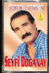 Seyfi Doğanay - Sebebi Sensin Kaset (Sıfır) KST28101
