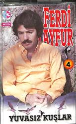 Ferdi Tayfur - Yuvasız Kuşlar Kaset (İkinci El) KST28132