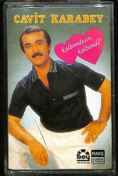 Cavit Karabey - Kalbimdesin Kalbimde Kaset (İkinci El) KST28143