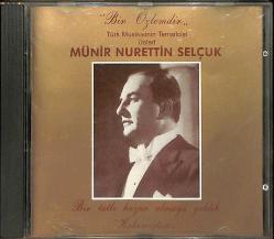 Münir Nurettin Selçuk - Bir Ömür, Bir Tatlı Huzur Almaya Geldik Kalamıştan CD (İkinci El) CD4921