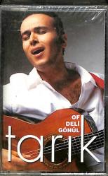 Tarık - Of Deli Gönül Kaset (Sıfır) KST28251