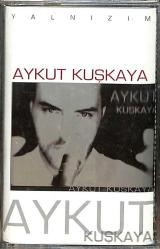 Aykut Kuşkaya - Yalnızım Kaset (Sıfır) KST28272