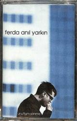 Ferda Anıl Yarkın - Unuttum Sanma Kaset (Sıfır) KST28275
