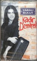 Kadir Demirel - Yaralı Bulut Kaset (Sıfır) KST28293