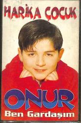 Harika Çocuk Onur - Ben Gardaşım Kaset (İkinci El) KST28333