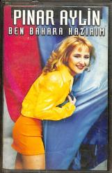 Pınar Aylin - Ben Bahara Hazırım Kaset (İkinci El) KST28357