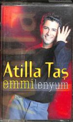 Atilla Taş - Emmilenyum Kaset (İkinci El) KST28474
