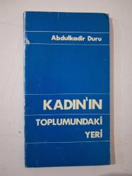 KADININ TOPLUMDAKİ YERİ