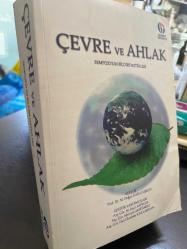 Çevre ve ahlak sempozyum bildiri metinleri