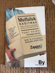 Mutluluk Dağıtmak - Kârı ,Tutkuyu ve Amacı Bulmaya Uzanan Bir Yolculuk