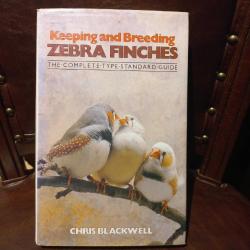 Zebra Fınches Keeping and Breeding The Complete Type Standard Guide