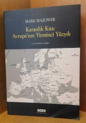 Karanlık Kıta: Avrupa'nın Yirminci Yüzyılı (1. Baskı)
