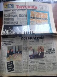 Halka ve Olaylara Tercüman Gazetesi - Turkish Newspaper - 15 Mayıs 1976 - konferans Kıbrıs tezimizi benimsiyor - 7. İslam ülkeleri Dışişleri bakanlığı konferansı - FKÖ Genel sekreteri Kaddumi dedi ki Türkiye'de büro açılması olumlu bir adımdır - Celal Bayar ve Süleyman Demirel baş başa yemek yedi fotoğraf - Bülent Ecevit Paris bir robotsun şefi İlhami Şükrü Polatay'la görülüyor - Bülent Ecevit ilk seçimde CHP iktidarda olacak - Danıştay'ın yetkileri anayasa ile sınırlıdır yazan Nazlı Ilıcak - Üç Beş çizgi yazan Rauf Tamer - Amerika Almanya'ya 3500 asker gönderiyor - Osmanlı tarihi yazan Lord Kinross Yazı Dizisi - tercüman gazetesinin armağanı tam sayfa Orhan Gazi portresi - televizyonda bugün - Edebi Roman Dönemeç'te yazan Tarık Buğra Yazı Dizisi - Sezak Halıları - Yasin Özdenak'ın jübilesini Galatasaray yapacaktır - Galatasaray kulüp başkanı Selahattin Beyazıt - imparator Beckenbauer Yazı Dizisi - Fenerbahçe kulübü başkanı Emin Cankurtaran Fenerbahçe'de her şeyi düzeltip çekileceğim