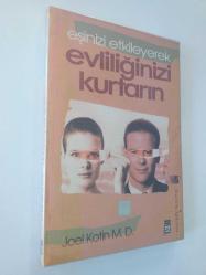 EŞİNİZİ ETKİLEYEREK EVLİLİĞİNİZİ KURTARIN