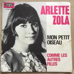Arlette Zola / Mon Petit Oiseau - Comme Les Autres Filles / France 1969 / 45'lik / *Soft rock*