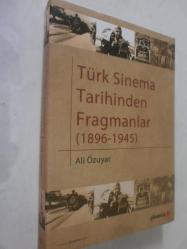 Türk Sinema Tarihinden Fragmanlar (1896 1945)