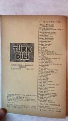 TÜRK DİLİ, AYLIK DİL VE YAZIN DERGİSİ - 1 AĞUSTOS 1961 SAYI: 119  HİKMET DİZDAROĞLU: ÇANKAYA'YI OKURKEN - ZEYNEP KORKMAZ: BİR FRANSIZCA KELİMENİN TÜRKÇE İLE İLGİSİ ÜZERİNE - BEHÇET KEMAL ÇAĞLAR: ERCİYAS'IN ETEĞİNDE - ÖMER İNANÇ: HEMINGWAY'E SELAM - ERNEST HEMINGWAY: ASKERİN EVİ - SELAHATTİN BATU: VATAN - BEHÇET NECATİGİL: GÖRÜCÜLER - T. S. ELIOT: HAMLET - GÜLTEN AKIN: SAVRULUP GİTTİĞİ - İBRAHİM ZEKİ BURDURLU: GRAMER ÖĞRETİMİNDE METOT - KEMAL ÖZER: IRMAK BOYLARINDA SÖYLENEN - M. CELAL ERTUĞAY: SEN BİLİYORSUN - CEYHUN ATUF KANSU: SELE GİTMİŞ KÜÇÜK KIZA AĞIT - SANCAR SEZGİN: DENEYLER - İLHAN TARUS: SÜZÜLMÜŞ GÜN IŞIĞI - KERİM AYDIN ERDEM: SEVMEK KAÇMAK DEĞİL - AHMET ALTÜMSEK: ANNELER - ERGİN SANDER: KARANFİL - SALAH BİRSEL: AKASYALAR AÇARKEN - ÜLKÜ TAMER: ÜÇ ORTA-AMERİKA ŞİİRİ - ERDAL ÖZ: YALNIZ'IN GÜNLÜĞÜ'NDEN - DANIEL ROPS: SÖZLÜKLERE ÖVGÜ - SEVİM BURAK: SEDEF KAKMALI EV - MUAZZEZ MENEMENCİOĞLU: DERİNLERDEKİ KORKU - İSMAİL ALİ SARAR: GELİBOLU - ÖMER ASIM AKSOY: DÜŞÜNCELER, DÜZ-  60 SAYFA