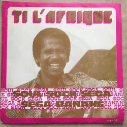 Ti L'Afrique / Soul Sock Séga - Séga Banané / Mauritius baskı / 45'lik / *Folk*