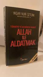 Allah ile Aldatmak - Türkiye'yi Kemiren İhanet