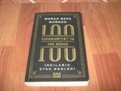 CUMHURİYETİN 100 GÜNÜ '' İNKILABIN AYAK SESLERİ ''