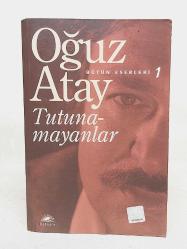 Tutunamayanlar / Bütün Eserleri 1